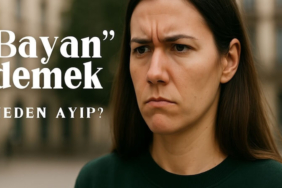 “Bayan” mı, “Kadın” mı? Dilimizdeki Görünmeyen Cinsiyet Ayrımı